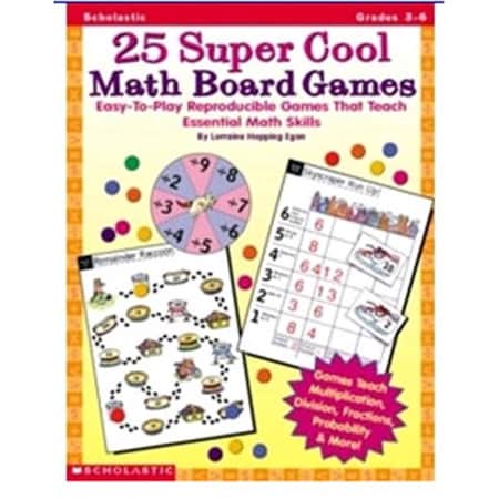 Scholastics Teacher Scholastic Teaching Resources Sc-0590378724 25 Super Cool Math Board Games SC-0590378724